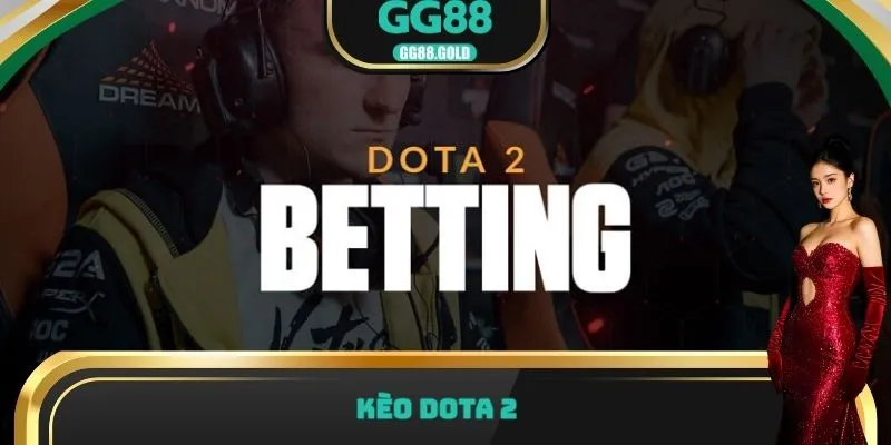 Kèo Dota 2